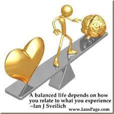A balanced life depends on how you relate to what you experience